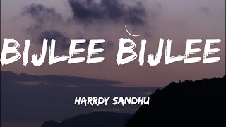 Bijlee Bijlee LYRICS  Harrdy Sandhu [upl. by Dralliw]