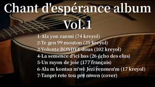 CHANT DESPÉRANCE ALBUM VOL1 [upl. by Deirdra]