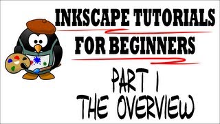 Inkscape Tutorials for Beginners  Part 1 Overview [upl. by Hedberg]