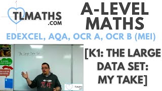 ALevel Maths K100 The Large Data Set My Take [upl. by Ibor802]