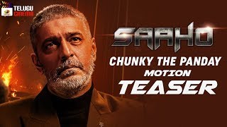 Saaho Chunky The Panday Motion TEASER  Prabhas  Shraddha Kapoor  Sujeeth  Saaho  Telugu Cinema [upl. by Nadual861]