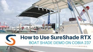 How to Use SureShade RTX  Boat Shade Demo on Cobia 237 [upl. by Thisbe]