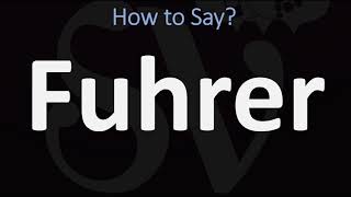 How to Pronounce Fuhrer CORRECTLY [upl. by Htebharas]