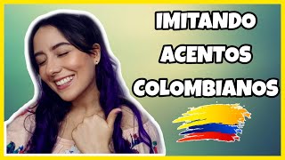 IMITANDO ACENTOS COLOMBIANOS  Kyllie Fernanda [upl. by Sorce]