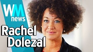 10 Rachel Dolezal Scandal Facts  WMNews Ep 32 [upl. by Terrill]