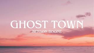 Benson Boone  Ghost Town Lyrics [upl. by Germaine]