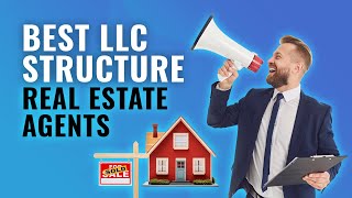 The Best LLC Structure For Real Estate Agents  Royal Legal Solutions [upl. by Kai]