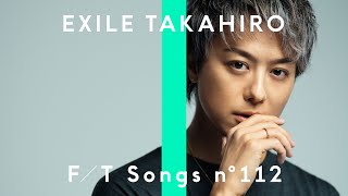 EXILE TAKAHIRO  Lovers Again  THE FIRST TAKE [upl. by Odlabso]