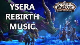 Ysera Rebirth Music  World of Warcraft Shadowlands [upl. by Balliol]