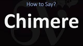 How to Pronounce Chimere CORRECTLY [upl. by Sydney]