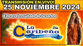 Caribeña día Resultado CARIBEÑA DIA del LUNES 25 de noviembre de 2024 [upl. by Mcadams]