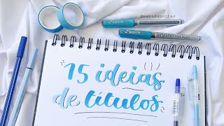 15 IDEIAS DE TÍTULOS PARA ORGANIZAR SEU CADERNO  ENZZO [upl. by Balthazar]