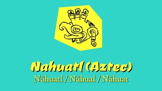 Nahuatl [upl. by Llenad]