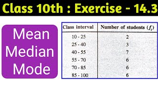 Class 10 Statistics Exercise 143  Mean Median Mode  How to find mean median mode  CBSE Board 10 [upl. by Acinej]