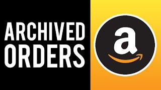 How To See Archived Amazon Orders [upl. by Norvell]