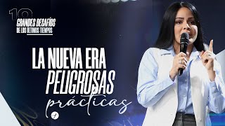 LA NUEVA ERA Y SUS PELIGROSAS PRÁCTICAS  Pastora Yesenia Then Discipulado [upl. by Nnairol713]