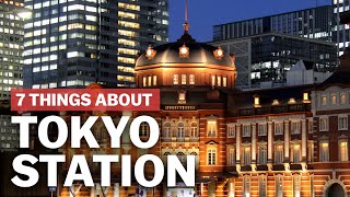 7 Things to know about Tokyo Station  japanguidecom [upl. by Boorman]