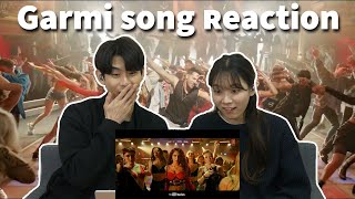 Wow So hot in here Garmi Song Reaction [upl. by Aivul646]