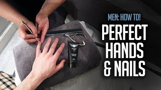 Mens Manicure How To  Grooming Essential [upl. by Laet353]