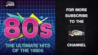 The Ultimate Hits of the 80s [upl. by Mita401]