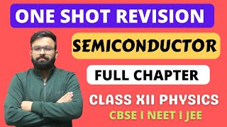 One Shot Revision Semiconductor Chapter 14 Class 12th Physics I CBSE NEET JEE [upl. by Reld402]