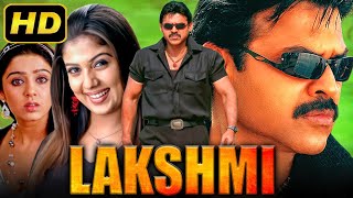 Lakshmi  Venkateshs Superhit Full Movie  Nayanthara Charmy Kaur [upl. by Ennasil]