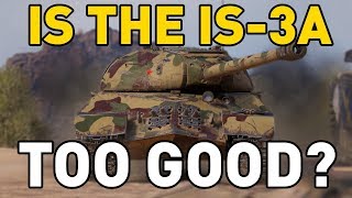 Is the IS3A too good in World of Tanks [upl. by Nerok242]