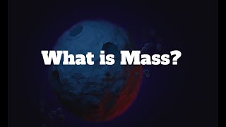 What is Mass [upl. by Aisital]