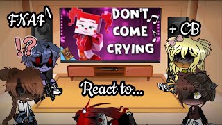 FNAF 1 Circus Baby react to “Don’t Come Crying” [upl. by Nyer]