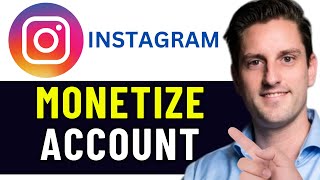 HOW TO MONETIZE YOUR INSTAGRAM ACCOUNT 2025 FULL GUIDE [upl. by Mohammad]