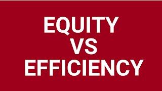 Equity vs efficiency [upl. by Ianteen]