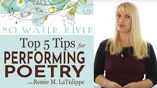 Top 5 Tips for Poetry Performance Doing Poetry Right with Renee M LaTulippe [upl. by Skylar644]