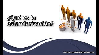 ¿Qué es la estandarización [upl. by Dougall]