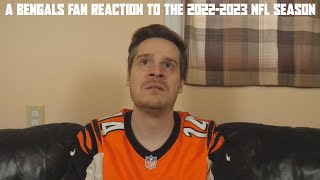 A Bengals Fan Reaction to the 20222023 NFL Season [upl. by Auehsoj254]