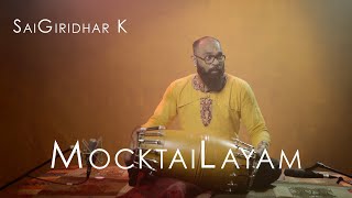 SaiGiridhar K  MocktaiLayam  Mridangam Solo [upl. by Tiena101]