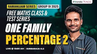 GROUP IV 2025  ONE FAMILY  PERCENTAGE 3  SUBBARAJA [upl. by Berni254]