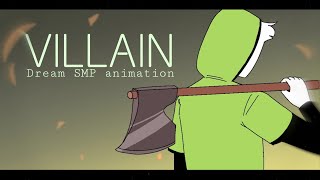 VILLAIN  DREAM SMP ANIMATION [upl. by Lucian419]