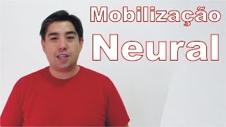 Você Sabe o que é Mobilização Neural [upl. by Ebbie]