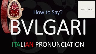 How to Pronounce Bvlgari CORRECTLY [upl. by Delia]