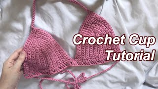 Crochet Bralette Cups Tutorial for Beginners [upl. by Ratib]