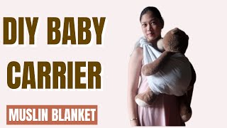 Easy DIY Baby Carrier  LEGSOUT VERSION  Muslin Blanket Carrier [upl. by Grimaud958]