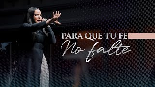 Pastora Yesenia Then ► PARA QUE TU FE NO FALTE Sobrevivientes 2021 [upl. by Etna]