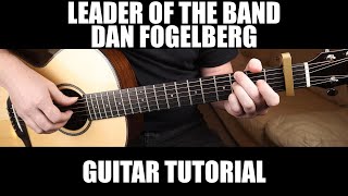 Leader of the Band  Dan Fogelberg  Fingerstyle Guitar Lesson  Tab [upl. by Lesly]