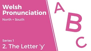 2 The Letter y  Welsh Pronunciation Series 1 [upl. by Lahsiv536]