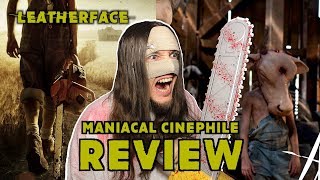 Leatherface 2017  Movie Review  Maniacal Cinephile [upl. by Nossila]