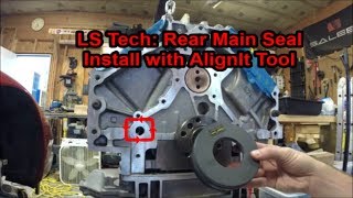 LS Tech Rear Main Seal Install with AlignIt Tool [upl. by Netsrijk]