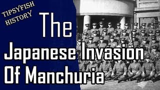 Japan on the offensive The Japanese Invasion of Manchuria [upl. by Werra]