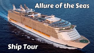 Allure of the Seas Full Ship Tour [upl. by Nnaaihtnyc]