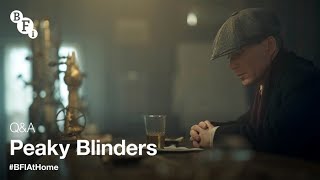 Peaky Blinders QampA Series 6 with Steven Knight amp Cast  BFI at Home [upl. by Brigham]