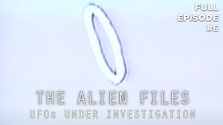 The Alien Files UFOs Under Investigation Full Episode S1E6 [upl. by Thais76]